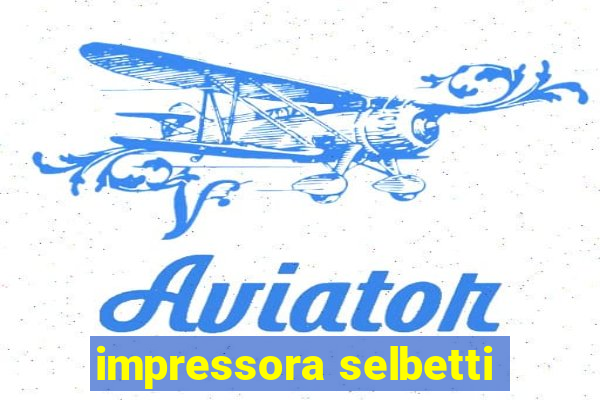 impressora selbetti